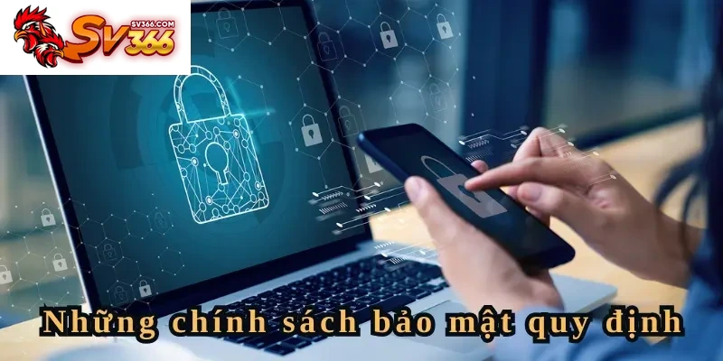 Một số chính sách bảo mật quan trọng tại SV366