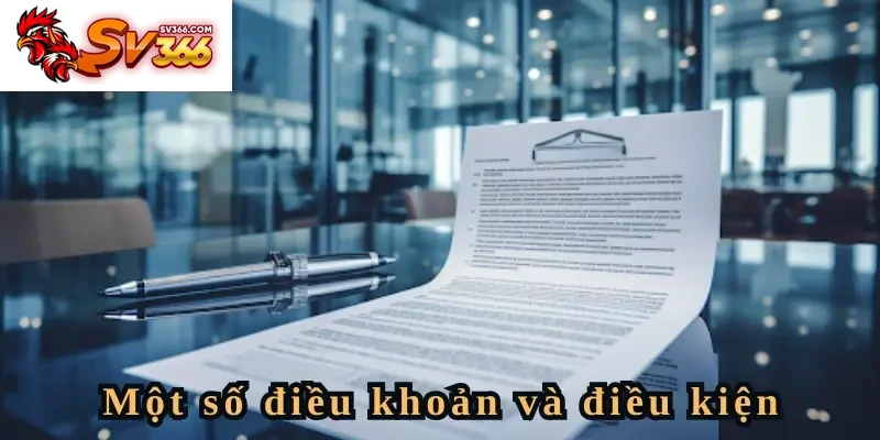 Những điều khoản và điều kiện nên lưu ý tại SV366