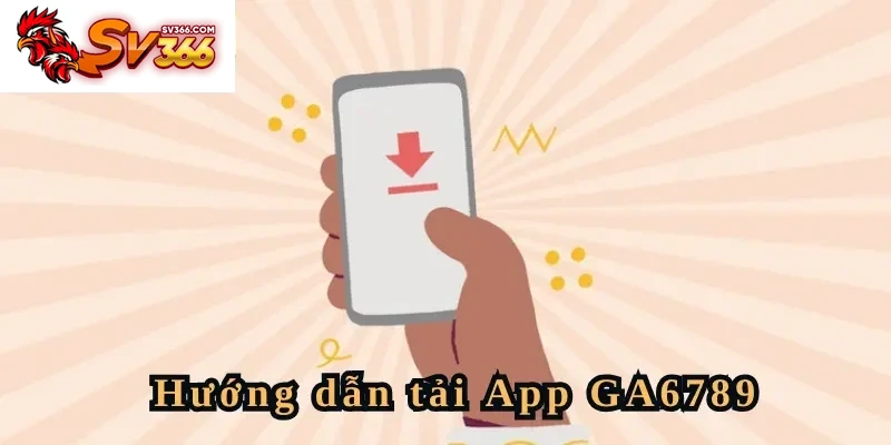Tải App SV366 cực dễ dàng trên mọi thiết bị hiện có