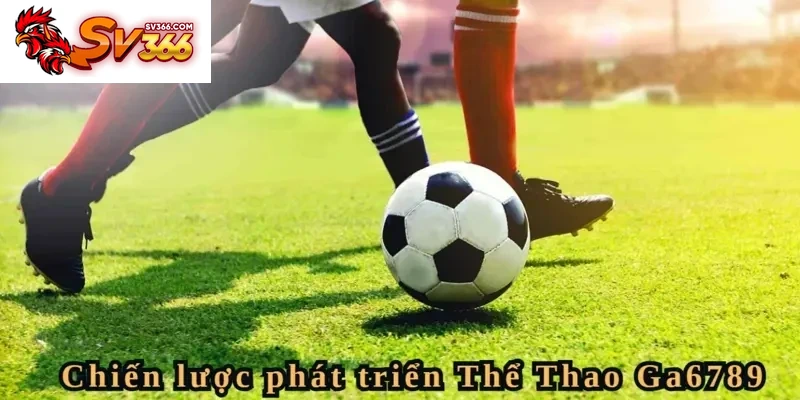 Chiến lược mở rộng Thể Thao tại SV366 trong năm 2025